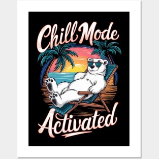 Chill mode activated - bear Posters and Art